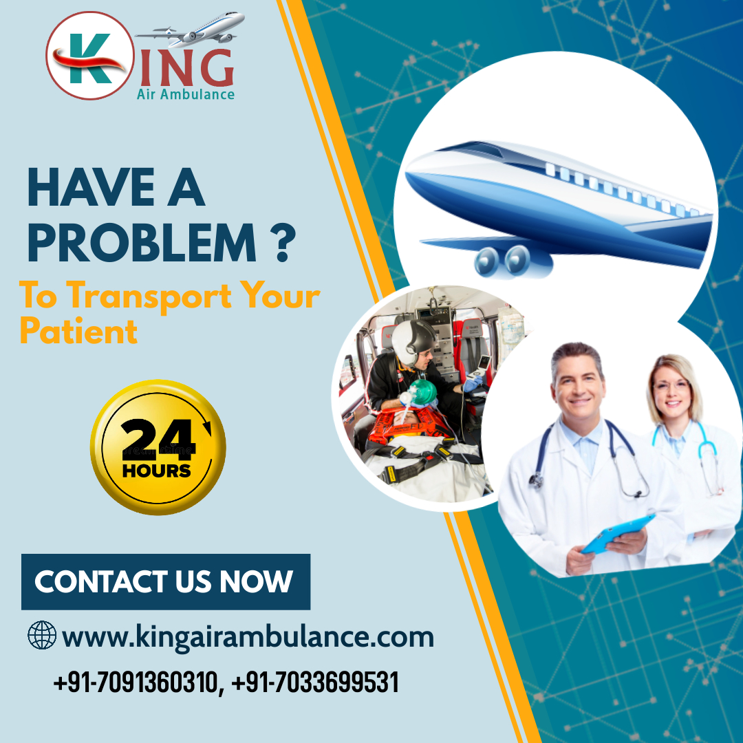 Take Credible King Air Ambulance in Guwahati at an Affordable Cost